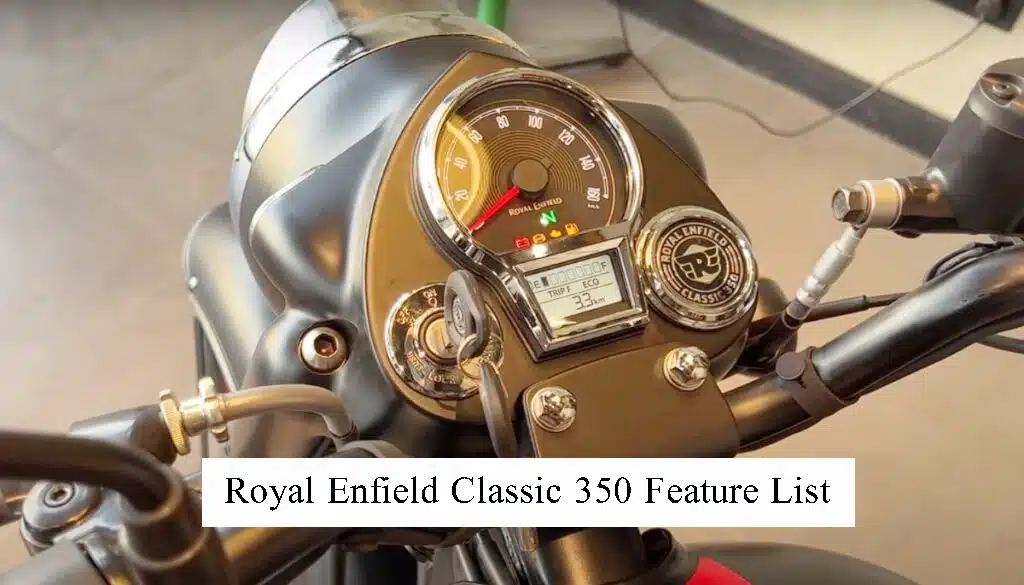Royal Enfield Classic 350 Feature List