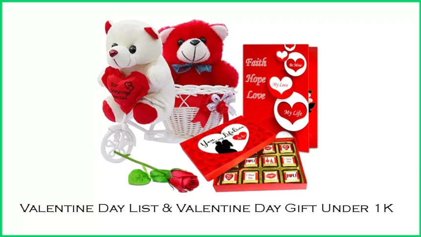 Valentine Day List & Valentine Day Gift Under 1K